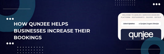 How Qunjee Helps Businesses Increase Their Bookings