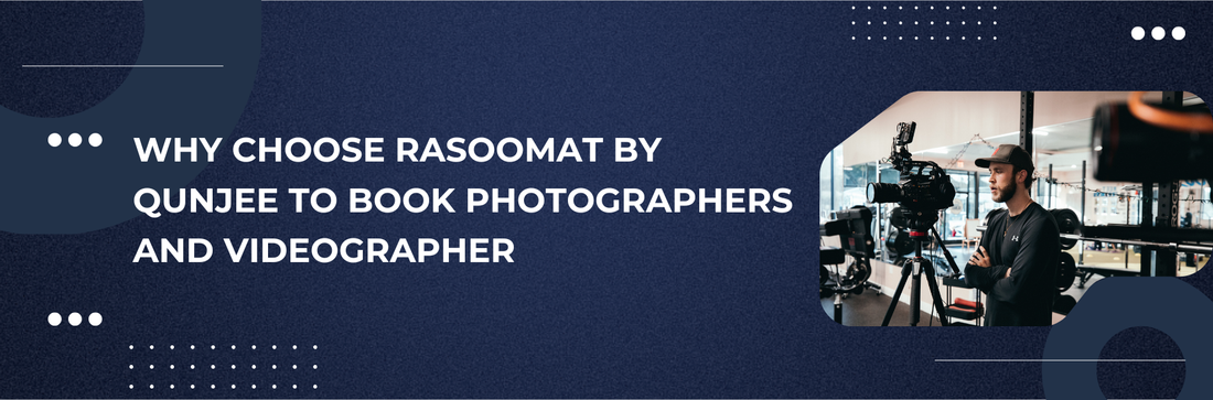 Why choose Qunjee to book photographers and videographers