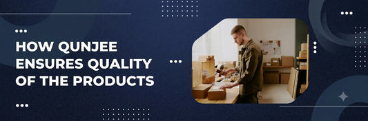 How Qunjee ensures quality of the products